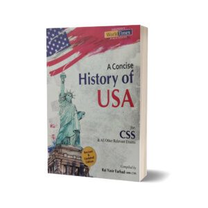A Concise History of USA for CSS By Rai Yasir Farhad – JWT