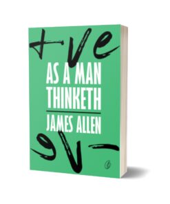 As a Man Thinketh By James Alle