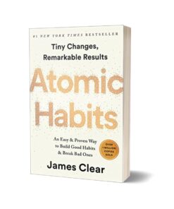 Atomic Habits An Easy & Proven Way to Build Good Habits & Break Bad Ones By James Clear