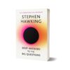 Brief Answers to the Big Questions By Stephen Hawking