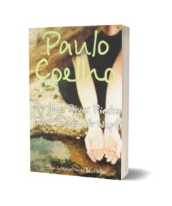By the River Piedra I Sat Down and Wept By Paulo Coelho