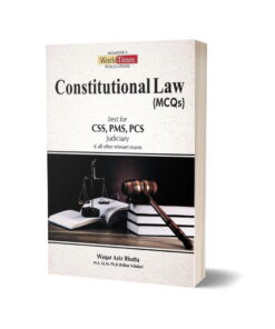 Constitutional Law (MCQs) By Waqar Aziz Bhutta- JWT