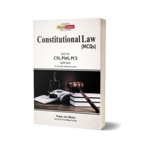 Constitutional Law (MCQs) By Waqar Aziz Bhutta- JWT