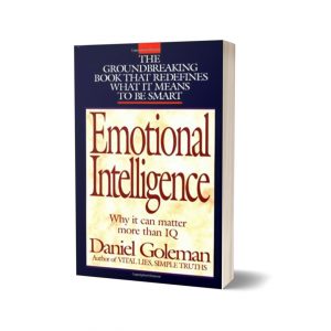 Emotional intelligence why it can matter more than iq By Daniel Goleman