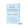 Fallen Leaves Last Words on Life Love War and God By Will Durant