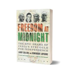 Freedom at Midnight By Dominique Lapierre and Larry Collins