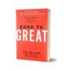 Good to Great Why Some Companies Make the Leap...and Others Don't by Jim Collins