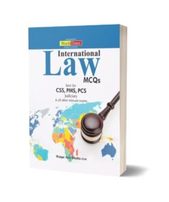International Law MCQs CSS PMS PCS By Waqar Aziz Bhutta- JWT