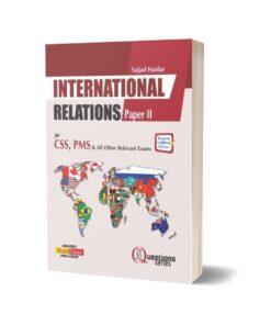 International Relations Part II (Top 20 Questions) By Sajjad Haier- JWT