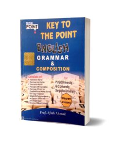 Key To The Point English Grammar & Composition By Aftab Ahmed