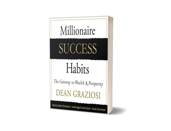 Millionaire Success Habits By Dean Graziosi