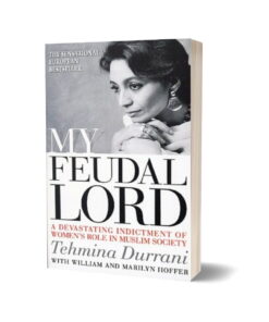 My Feudal Lord By Tehmina Durrani