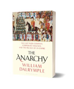 The Anarchy By William Dalrymple