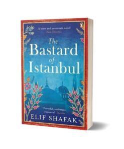 The Bastard of Istanbul By Elif Shafak