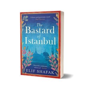 The Bastard of Istanbul By Elif Shafak