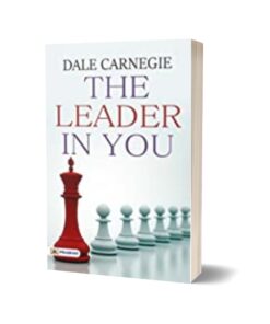 The Leader In You How to Win Friends By Dale Carnegie