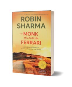 The Monk Who Sold His Ferrari By Robin sharma