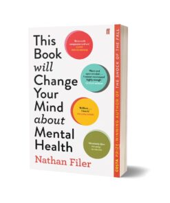 This Book Will Change Your Mind About Me By Nathan Filer
