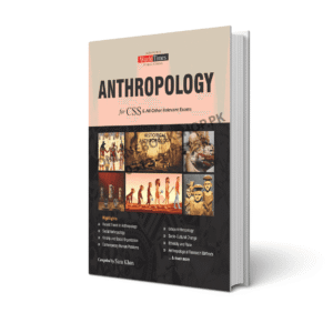 Anthropology for CSSPMS – Sara Khan (JWT Revised & Updated Edition)