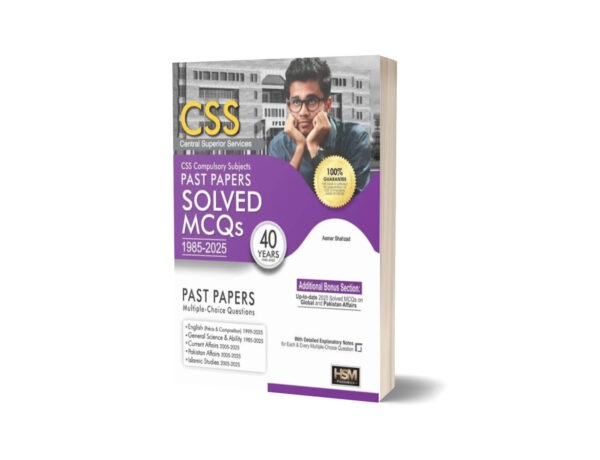 CSS Compulsory 40 Years (1985-2025) Solved MCQs By HSM Publishers