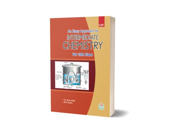 An Easy Approach To Intermediate Chemistry For 12th Class