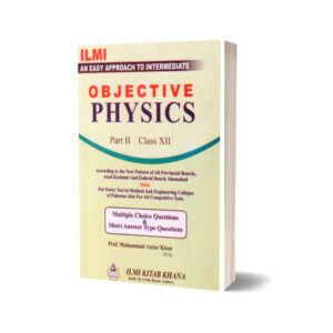 ILMI AN EASY APPROACH TO OBJECTIVE PHYSICS PART II INTERMEDIATE