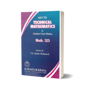 KEY TO TECHNICAL MATHEMATICS (MATH 123)