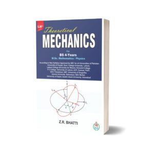 Theoretical Mechanics For BS 4 Years, M.Sc Mathematics Physics