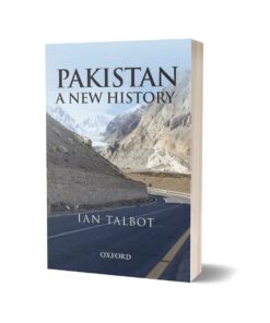 Pakistan A New History By Ian Talbot