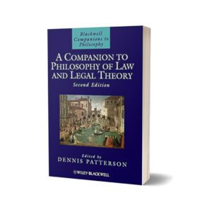 A Companion to Philosophy of Law and Legal Theory By A Companion to Philosophy of Law and Legal Theory