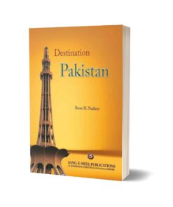 Destination Pakistan By Ihsan H. Nadiem