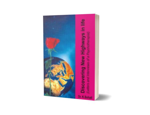 Discovering New Highways in Life By Dr. Khalid Sohail