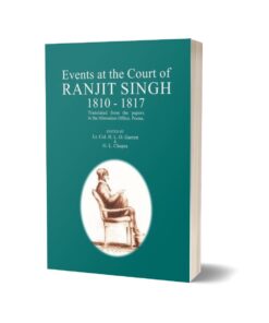 Events At The Court Of The Ranjit Singh 1810-17 By Garrett; Chopra