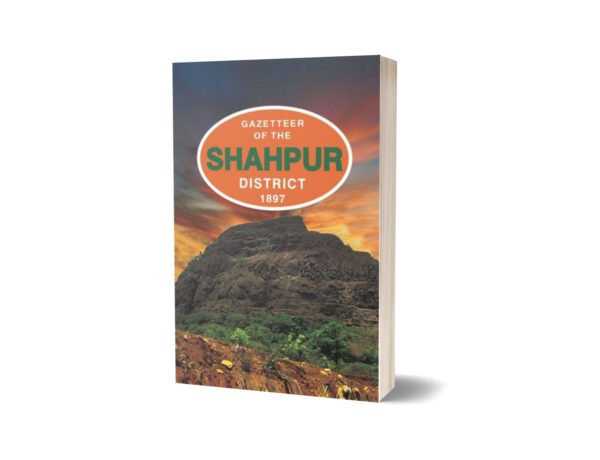 Gazetteer Of The Shahpur Distt 1897 By J. Wilson