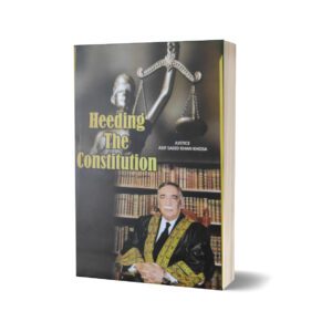 Heeding The Constitution By Asif Saeed Khan