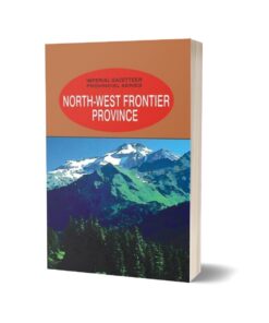 Imperial Gazetteer North West Frontier Province By Gazetteer