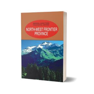 Imperial Gazetteer North West Frontier Province By Gazetteer