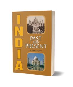 India Past And Present By C.H. Forbes-Lindsay