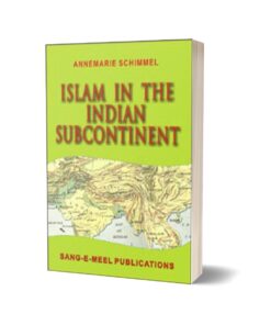 Islam In The Indian Subcontinent By Annemarie Schimmel