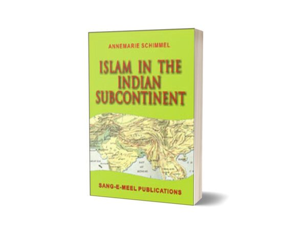 Islam In The Indian Subcontinent By Annemarie Schimmel