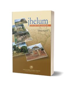 Jhelum City Of The Vitasta By Salman Rashid