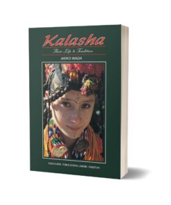 Kalasha Their Life & Tradition By Akiko Wada