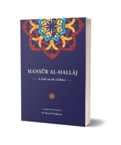 Mansur Al Hallaj By M. Ikram Chaghatai