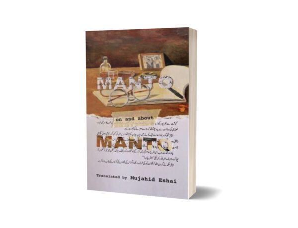 Manto On And About Manto By Mujahid Eshai