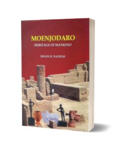 Moenjodaro By Ihsan H. Nadiem