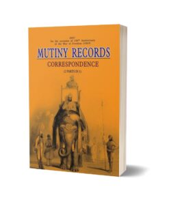 Mutiny Records Correspondence 2 Parts In 1 By Punjab Government