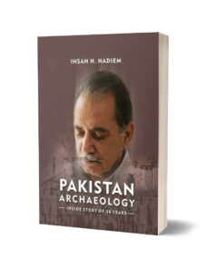 Pakistan Archaeology By Ihsan H. Nadiem