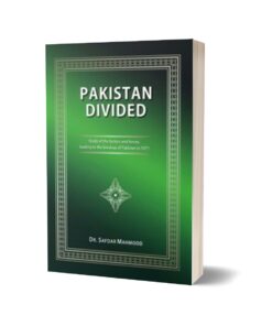 Pakistan Divided By Dr. Safdar Mehmood