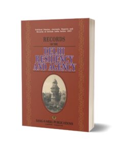 Records Of The Delhi Residency And Agency By Government Record