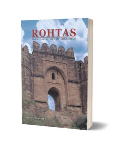RohtasFormidable Fort Of Sher Shah By Ihsan H. Nadiem